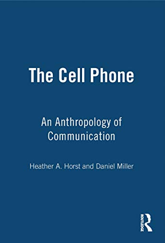 Imagen de archivo de The Cell Phone: An Anthropology of Communication a la venta por ThriftBooks-Dallas