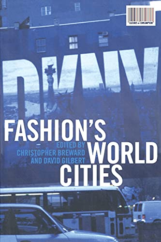 Stock image for Fashion's World Cities (Cultures of Consumption Series) for sale by Hippo Books