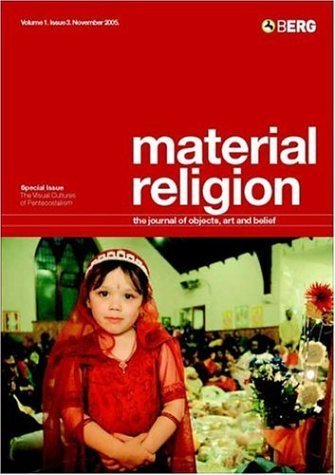Beispielbild fr Material Religion Volume 1, Issue 3: The Journal of Objects, Art and Belief (v. 1, Issue 3) zum Verkauf von Powell's Bookstores Chicago, ABAA