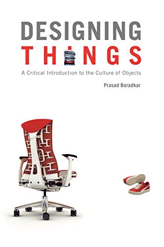 Immagine dell'editore per Designing Things: A Critical Introduction to the Culture of Objects venduto da Ria Christie Collections