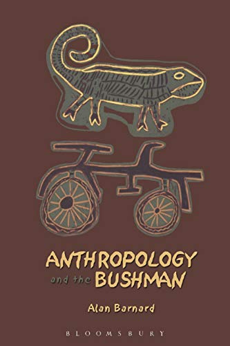 Anthropology and the Bushman (9781845204297) by Barnard, Alan