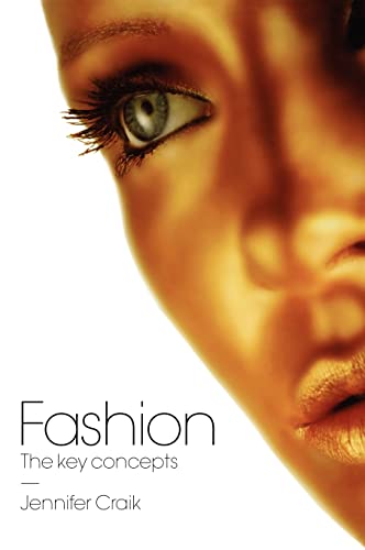 Imagen de archivo de Fashion: The Key Concepts a la venta por Midtown Scholar Bookstore