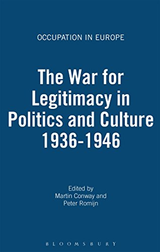 Imagen de archivo de The War for Legitimacy in Politics and Culture, 1938-1948 (Occupation in Europe) a la venta por Powell's Bookstores Chicago, ABAA