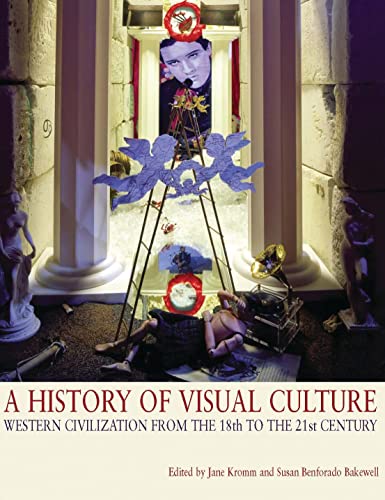 9781845204938: A History of Visual Culture: Western Civilization from the 18th to the 21st Century