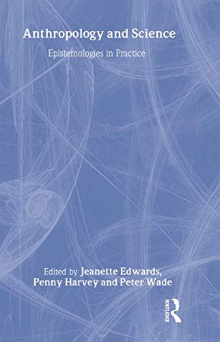 Stock image for Anthropology and Science: Epistemologies in Practice for sale by Revaluation Books