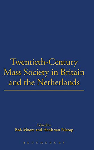 9781845205256: Twentieth-Century Mass Society in Britain and the Netherlands