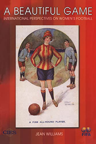 Beispielbild fr A Beautiful Game: International Perspectives On Women's Football zum Verkauf von WorldofBooks