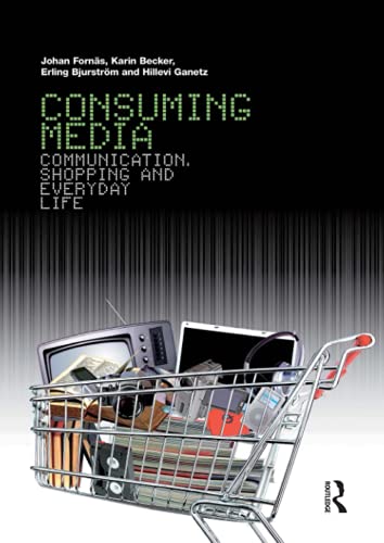 Stock image for Consuming Media: Communication, Shopping and Everyday Life for sale by Ergodebooks