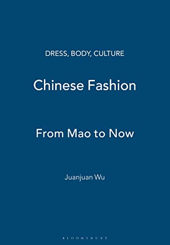 Beispielbild fr Chinese Fashion: From Mao to Now (Dress, Body, Culture) zum Verkauf von BooksRun