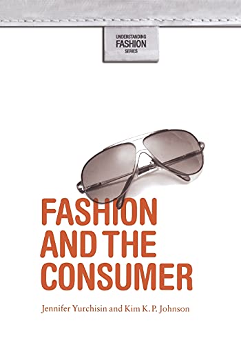 Imagen de archivo de Fashion and the Consumer (Understanding Fashion) a la venta por BooksRun