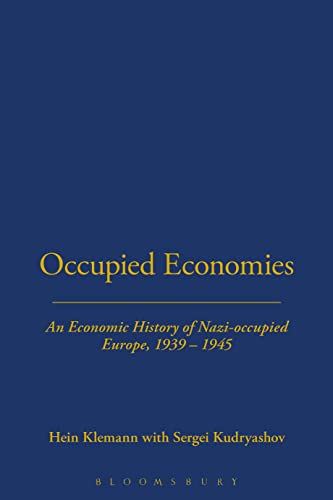 9781845208233: Occupied Economies: An Economic History of Nazi-Occupied Europe, 1939-1945 (Occupation in Europe)