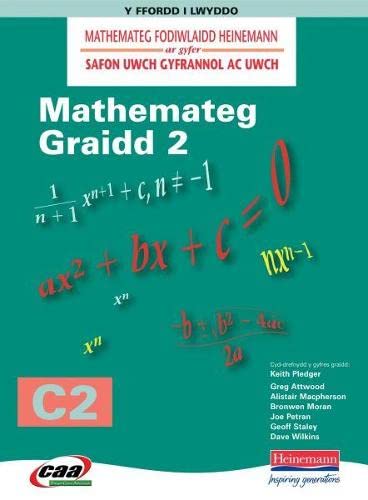 Stock image for Mathemateg Fodiwlaidd Heinemann: Mathemateg Graidd 2 - C2 for sale by Goldstone Books
