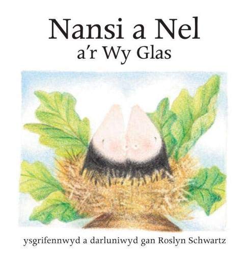 Stock image for Cyfres Nansi a Nel: Nansi a Nel a'r Wy Glas for sale by WorldofBooks