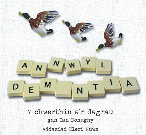 Stock image for Annwyl Dementia - Y Chwerthin a'r Dagrau for sale by WorldofBooks