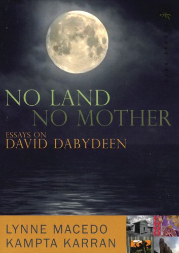 Imagen de archivo de No Land, No Mother Essays on the Work of David Dabydeen a la venta por PBShop.store US