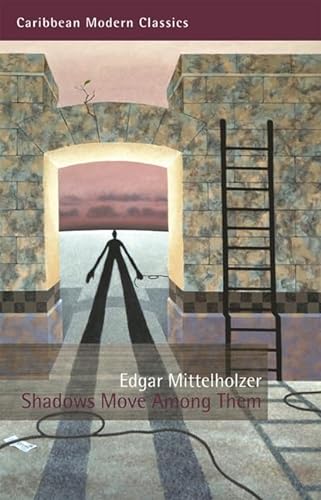 Imagen de archivo de Shadows Move Among Them (Caribbean Modern Classics) a la venta por Wonder Book
