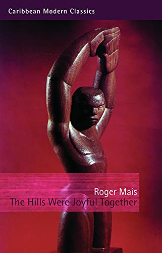 Beispielbild fr The Hills Were Joyful Together (Caribbean Modern Classics): A Big Jubilee Read featured title zum Verkauf von WorldofBooks