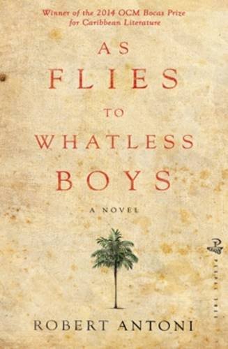 Stock image for As Flies to Whatless Boys for sale by MusicMagpie