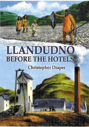 Stock image for Llandudno Before the Hotels for sale by GreatBookPrices