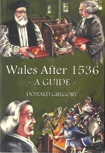 Imagen de archivo de Wales After 1536 - A Guide a la venta por Wonder Book