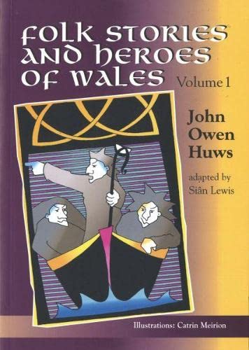 9781845241025: Folk Stories and Heroes of Wales: Volume 1