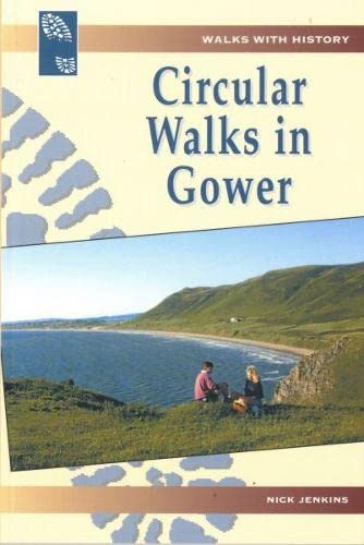 Imagen de archivo de Walks with History Series: Circular Walks in Gower a la venta por WorldofBooks