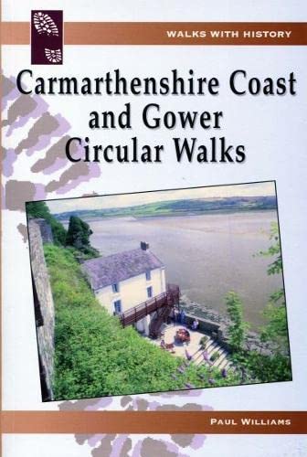 Beispielbild fr Walks with History: Carmarthenshire Coast and Gower Circular Walks zum Verkauf von WorldofBooks