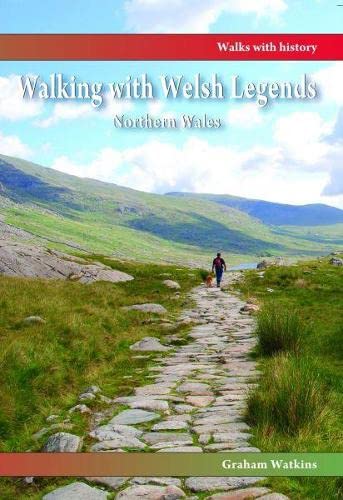 Beispielbild fr Walking with Welsh Legends: Northern Wales zum Verkauf von WorldofBooks