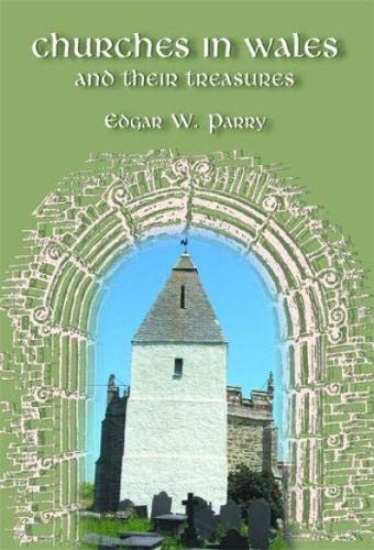 Beispielbild fr Churches in Wales and Their Treasures zum Verkauf von WorldofBooks