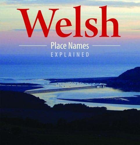 Stock image for Welsh Place Names Explained (Compact Wales) for sale by WorldofBooks