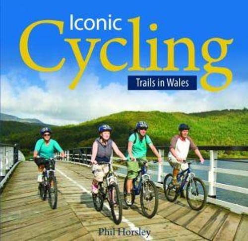 Stock image for Compact Wales: Iconic Cycling Trails in Wales for sale by Goldstone Books