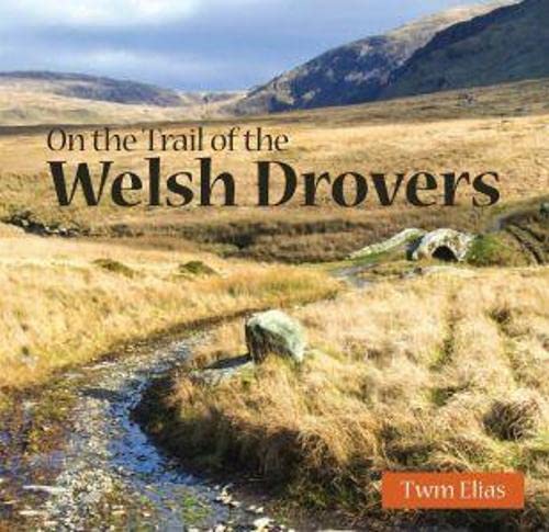 Stock image for Compact Wales: On the Trail of the Welsh Drovers for sale by WorldofBooks