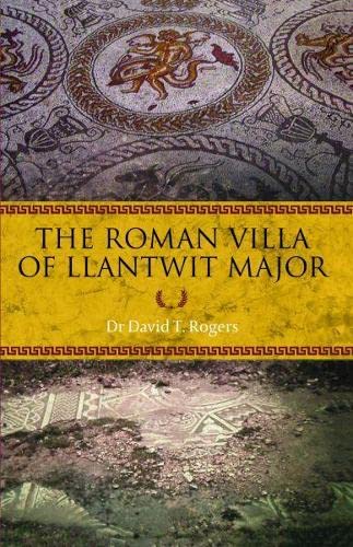 Beispielbild fr The Roman Villa of Llantwit Major zum Verkauf von Monster Bookshop