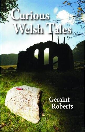 Stock image for Curious Welsh Tales for sale by Revaluation Books