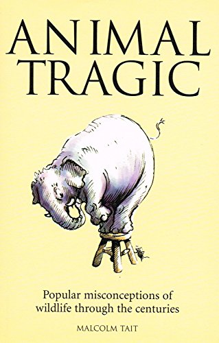 Imagen de archivo de Animal Tragic a la venta por Goldstone Books