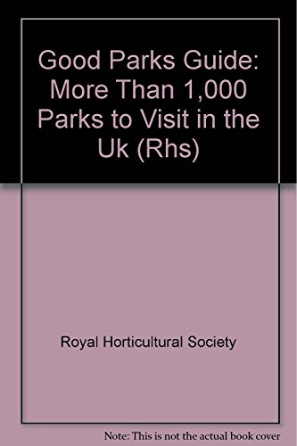 Stock image for Good Parks Guide (Rhs) for sale by AwesomeBooks