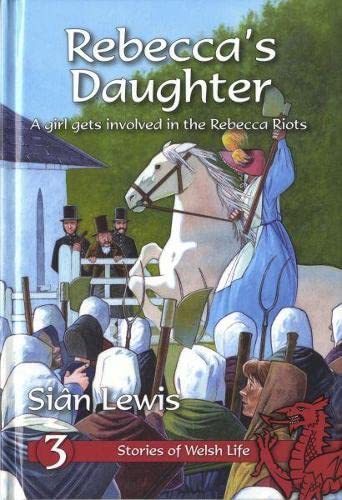 Stock image for Stories of Welsh Life: Rebecca's Daughter for sale by WorldofBooks