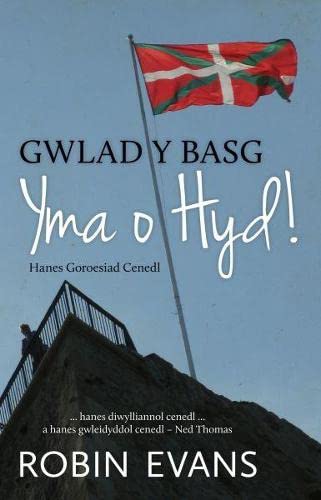 Stock image for Gwlad Y Basg - Yma O Hyd! Hanes Goroesiad Cenedl for sale by WorldofBooks