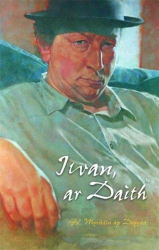Stock image for Iwan, Ar Daith' - Cofio Iwan Llwyd for sale by WorldofBooks