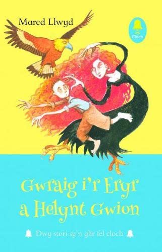 Stock image for Gwraig I'r Eryr a Helynt Gwion: for sale by Better World Books Ltd