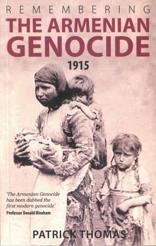 Stock image for Remembering the Armenian Genocide 1915-2015 for sale by Midtown Scholar Bookstore