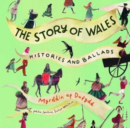 Stock image for Story of Wales, The - Histories and Ballads for sale by WorldofBooks