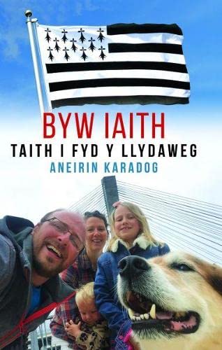 Stock image for Byw Iaith - Taith i Fyd y Llydaweg for sale by BettsBooksWales