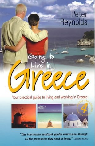Beispielbild fr Going to Live in Greece: Your Practical Guide to Living and Working in Greece zum Verkauf von WorldofBooks