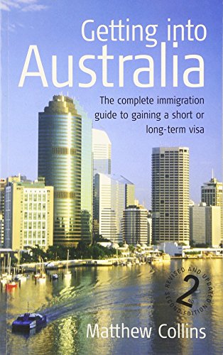 Beispielbild fr Getting Into Australia 2e: The complete immigration guide to gaining a short or long-term visa zum Verkauf von AwesomeBooks