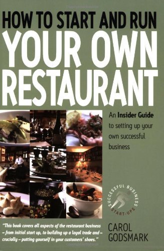 9781845280192: How to Start and Run Your Own Restaurant : An Insider Guide to Setting Up Your Own Successful Business
