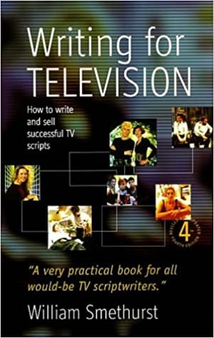 Beispielbild fr Writing For Television 4e: How to Write and Sell Successful TV Scripts zum Verkauf von WorldofBooks