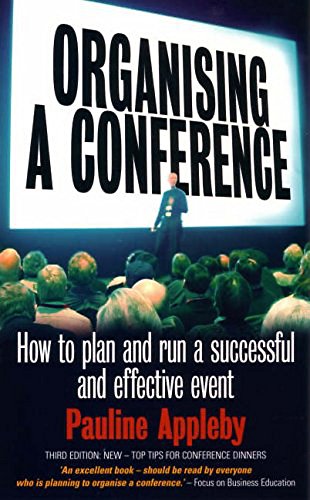 Beispielbild fr Organising a Conference: 3rd edition: How to Run a Successful Event zum Verkauf von medimops