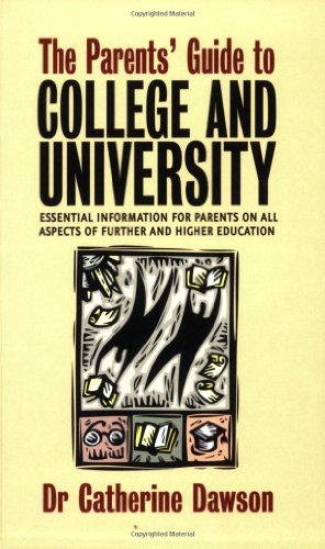 Beispielbild fr The Parents Guide to College and University: Essential Information for Parents on All Aspects of Further and Higher Education zum Verkauf von WorldofBooks