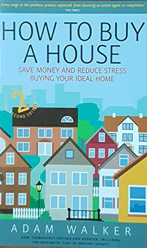 Beispielbild fr How To Buy A House 2e: A Step-by-step Guide to Buying Your Ideal Home zum Verkauf von WorldofBooks